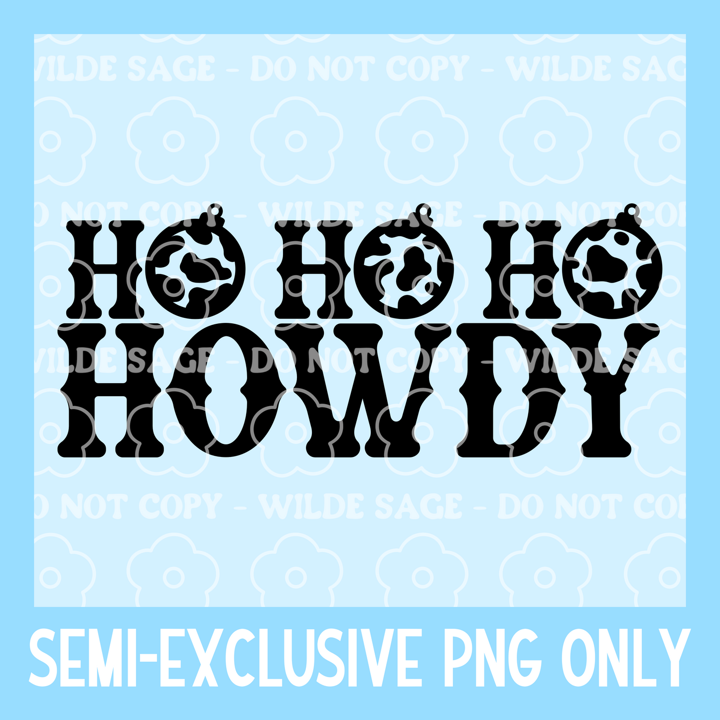 Ho Ho Howdy Freshie PNG