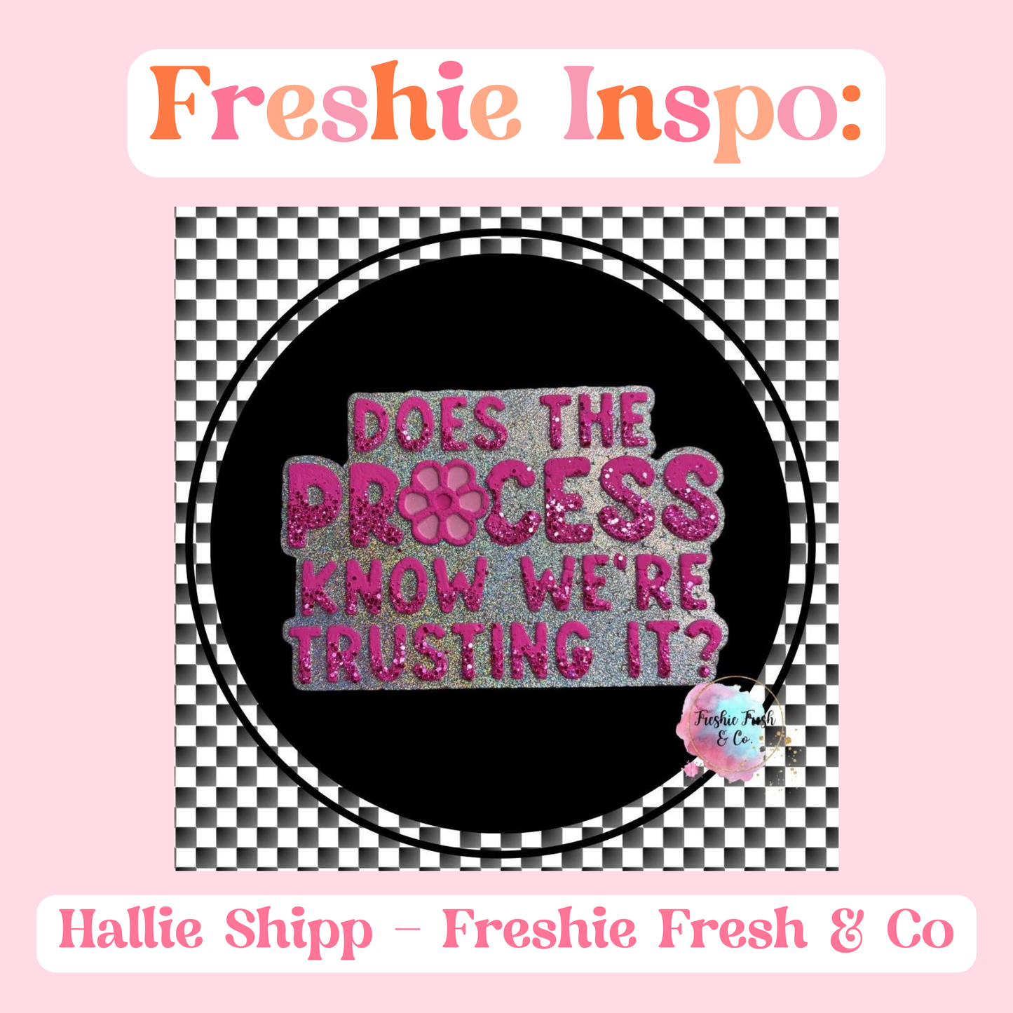 Trust the Process Mold