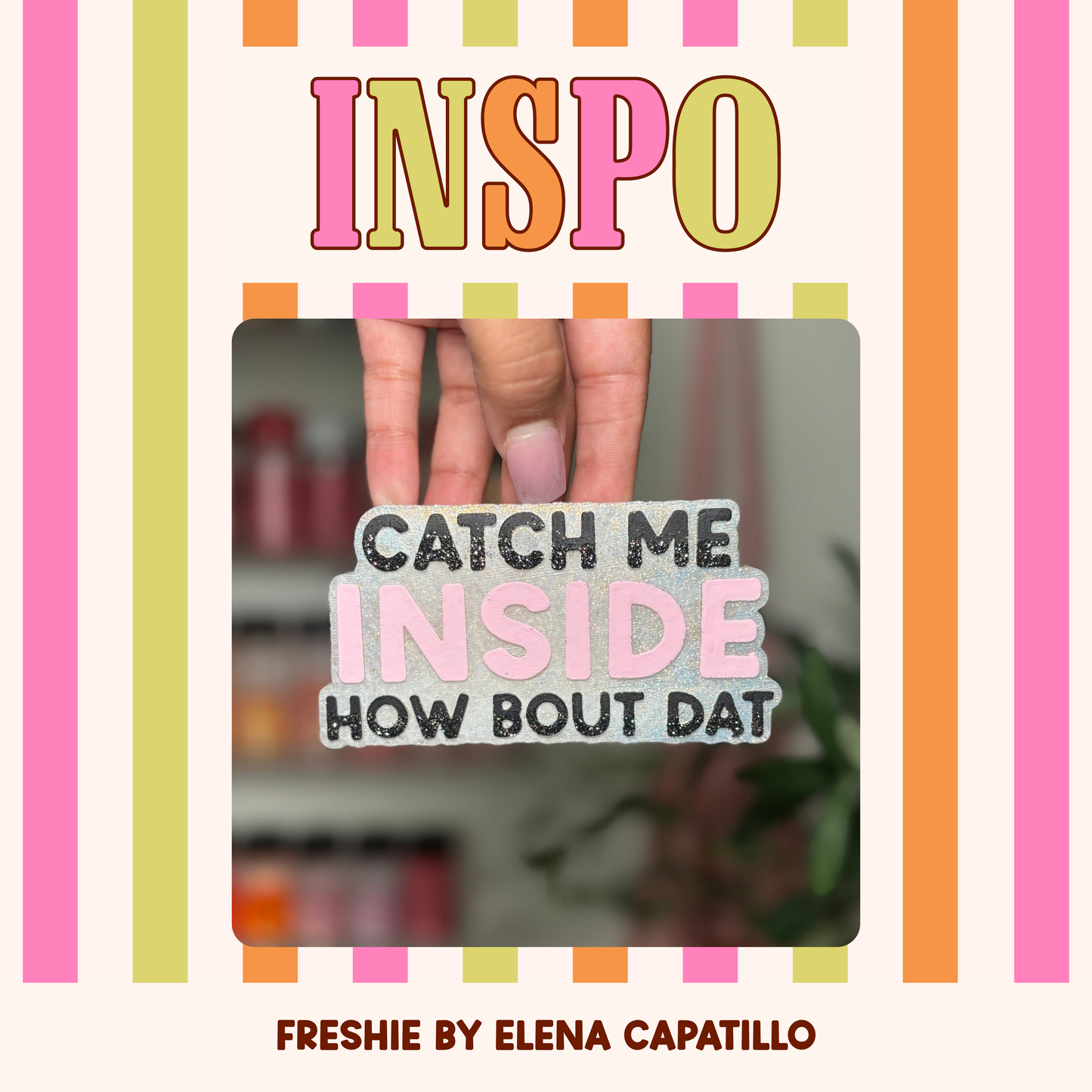 Catch Me Inside Mold