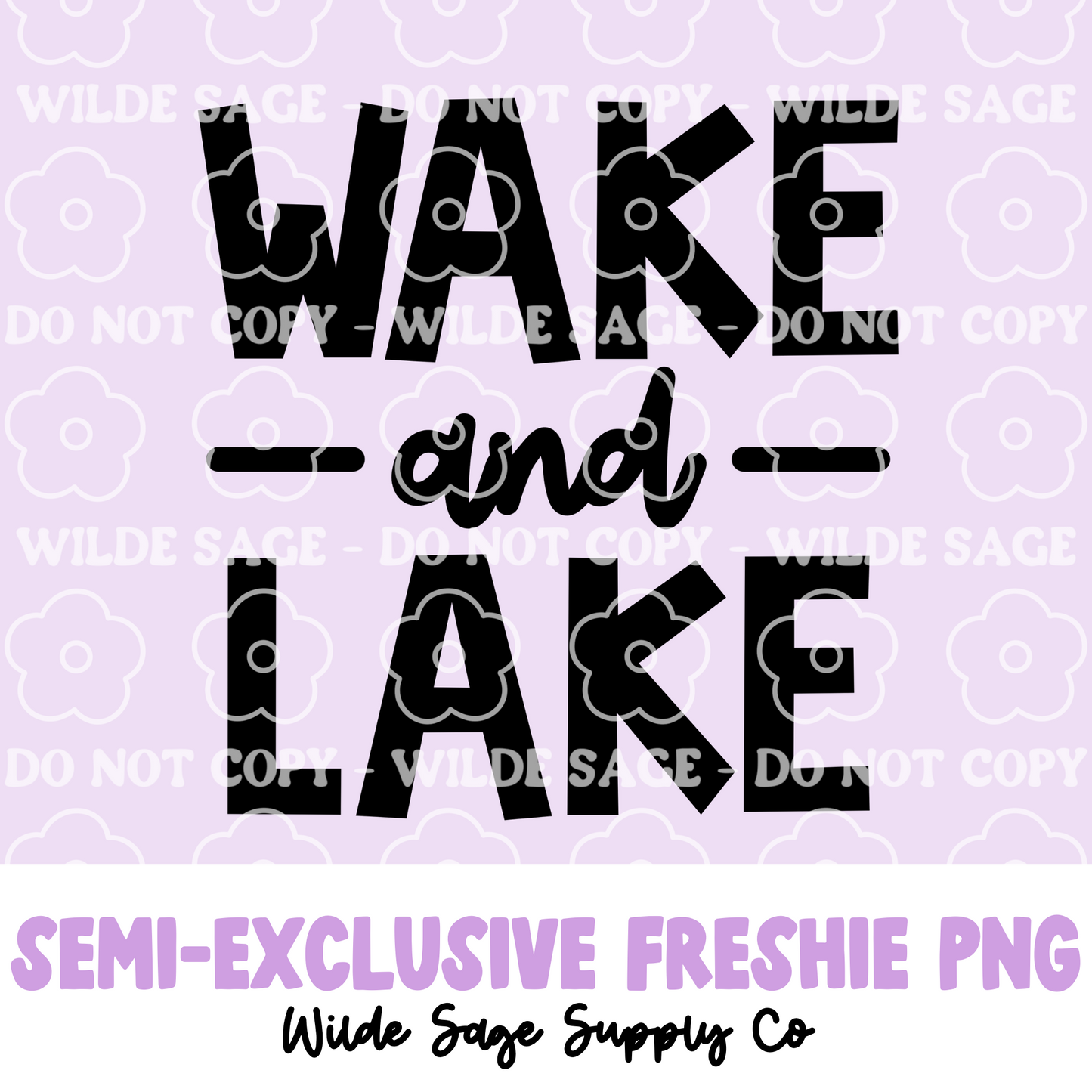 Wake and Lake Freshie PNG