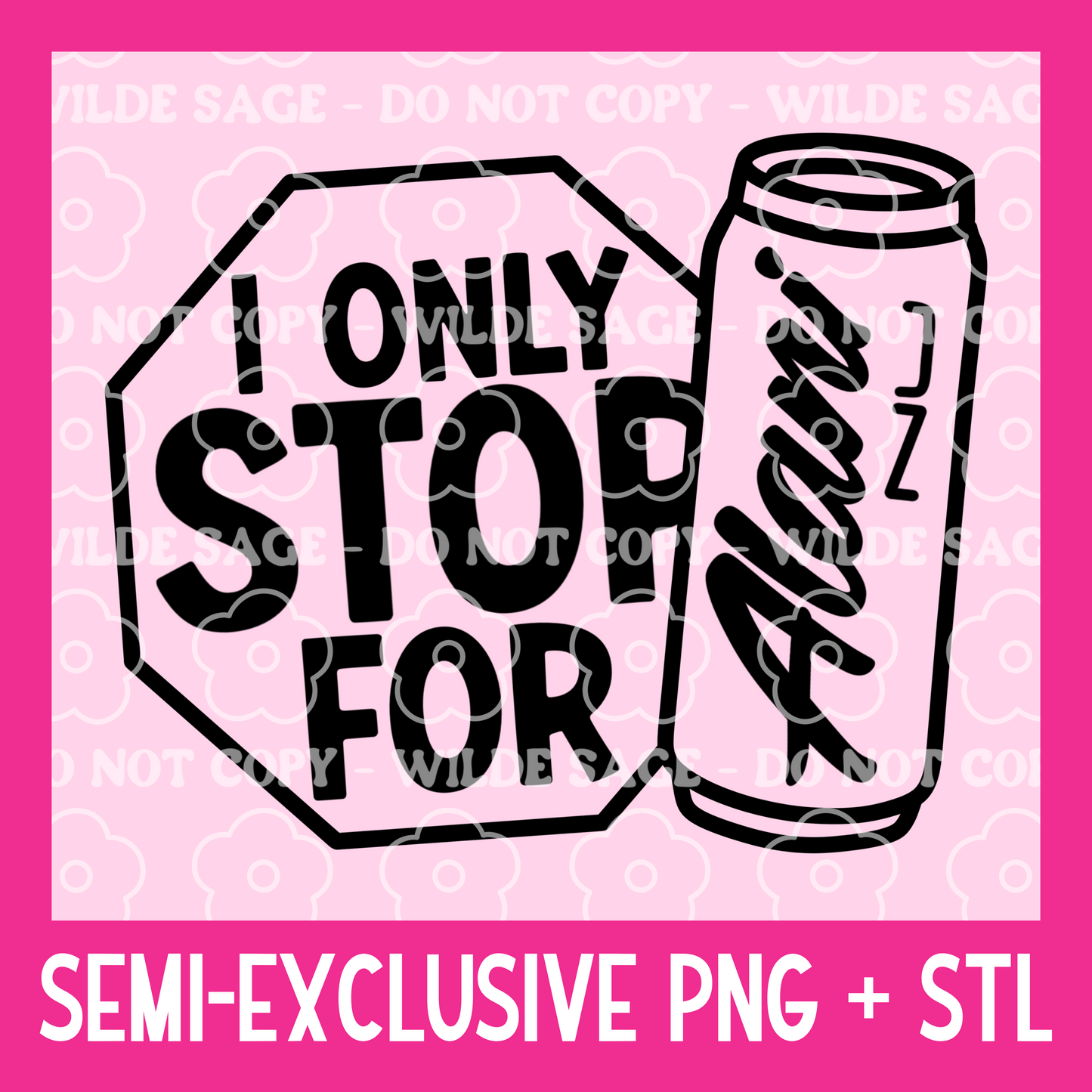 Stop Alani Freshie PNG and STL