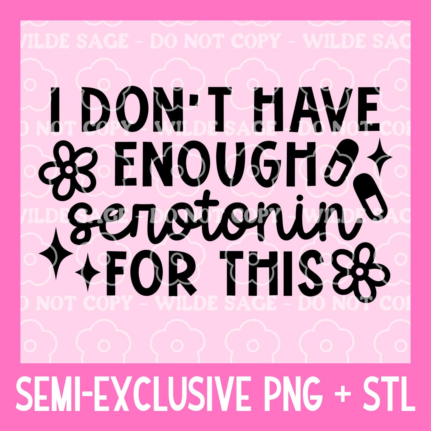 Serotonin Freshie PNG and STL