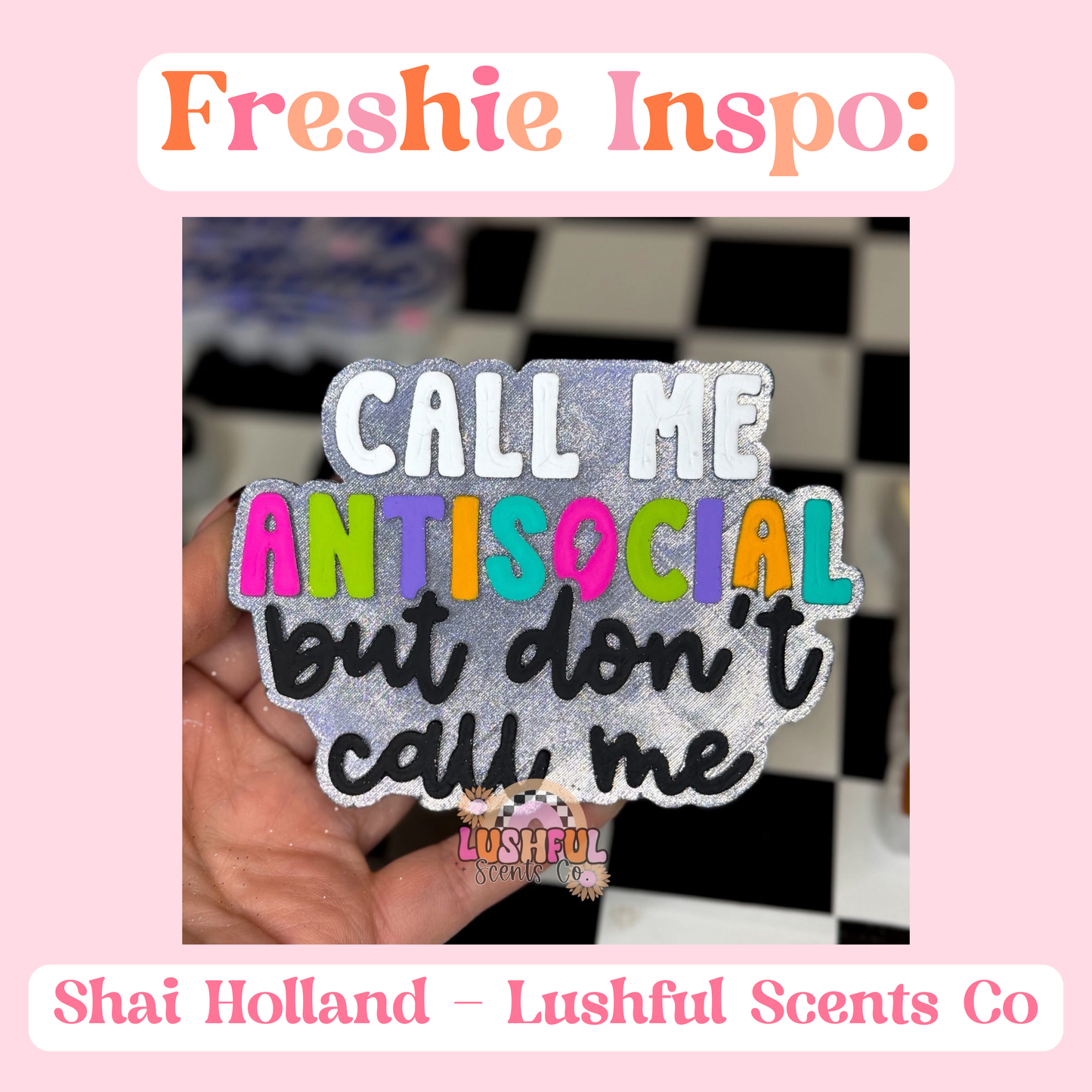 Call Me Antisocial Mold