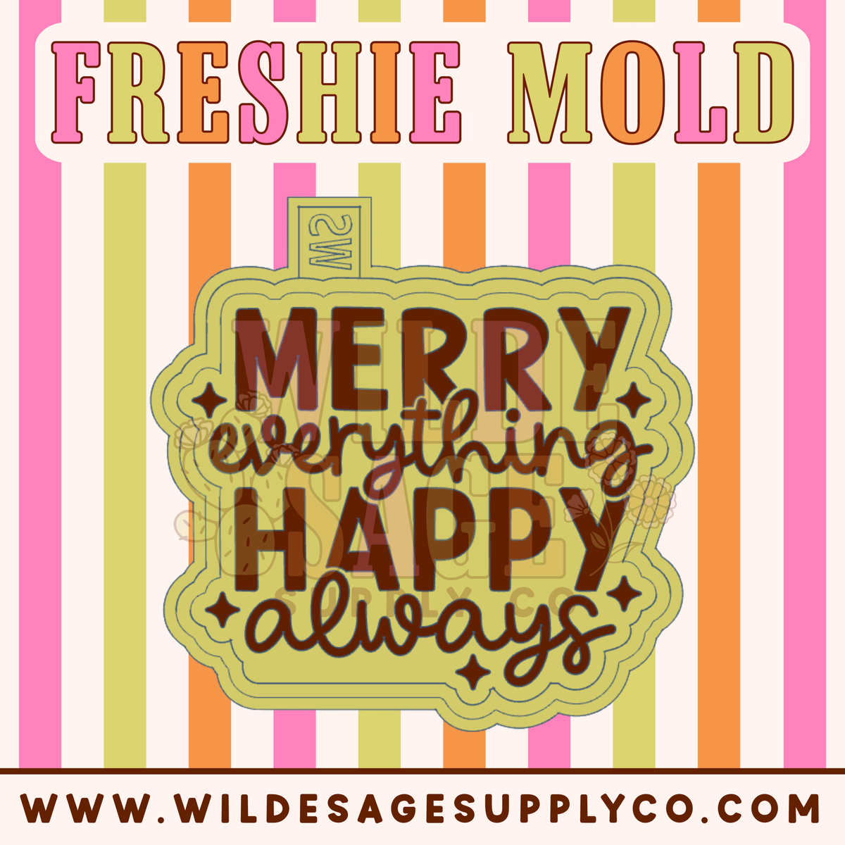 Merry Everything, Happy Always Mold