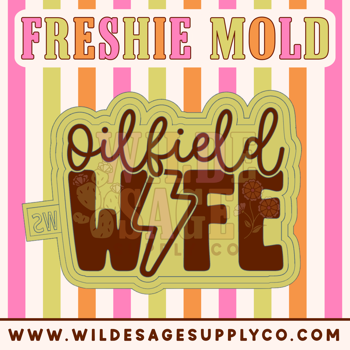 Oilfield Wife Mold