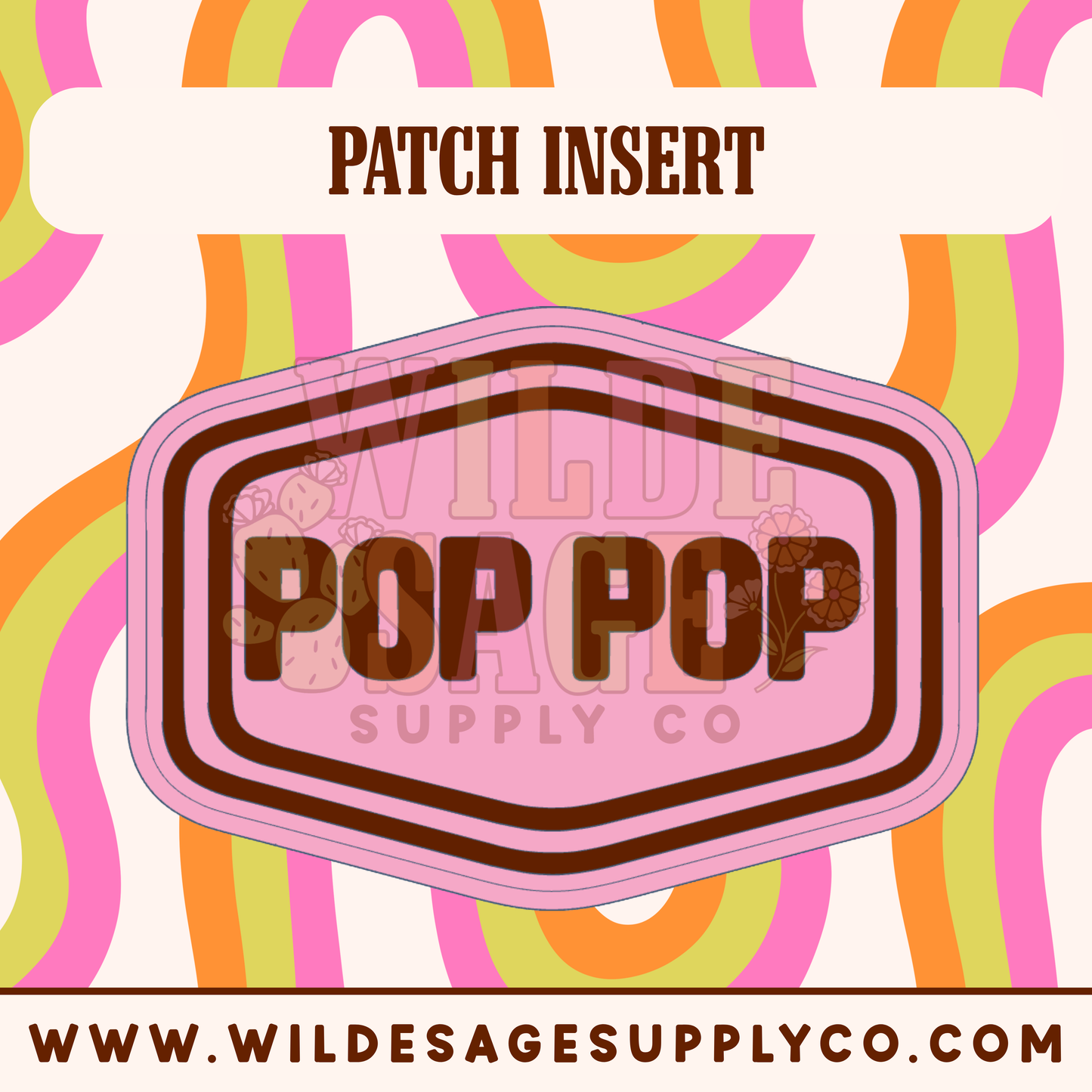 Pop Pop Insert - Patch