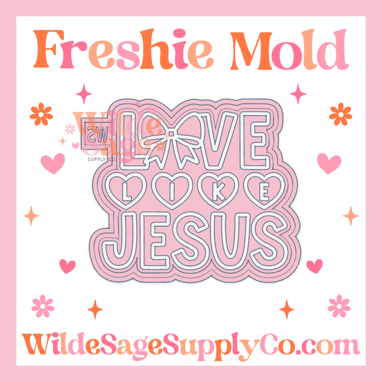 Love Like Jesus Mold