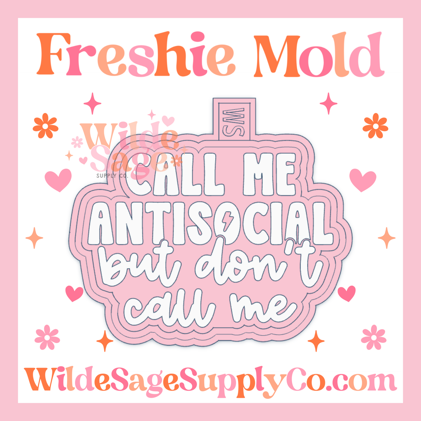 Call Me Antisocial Mold