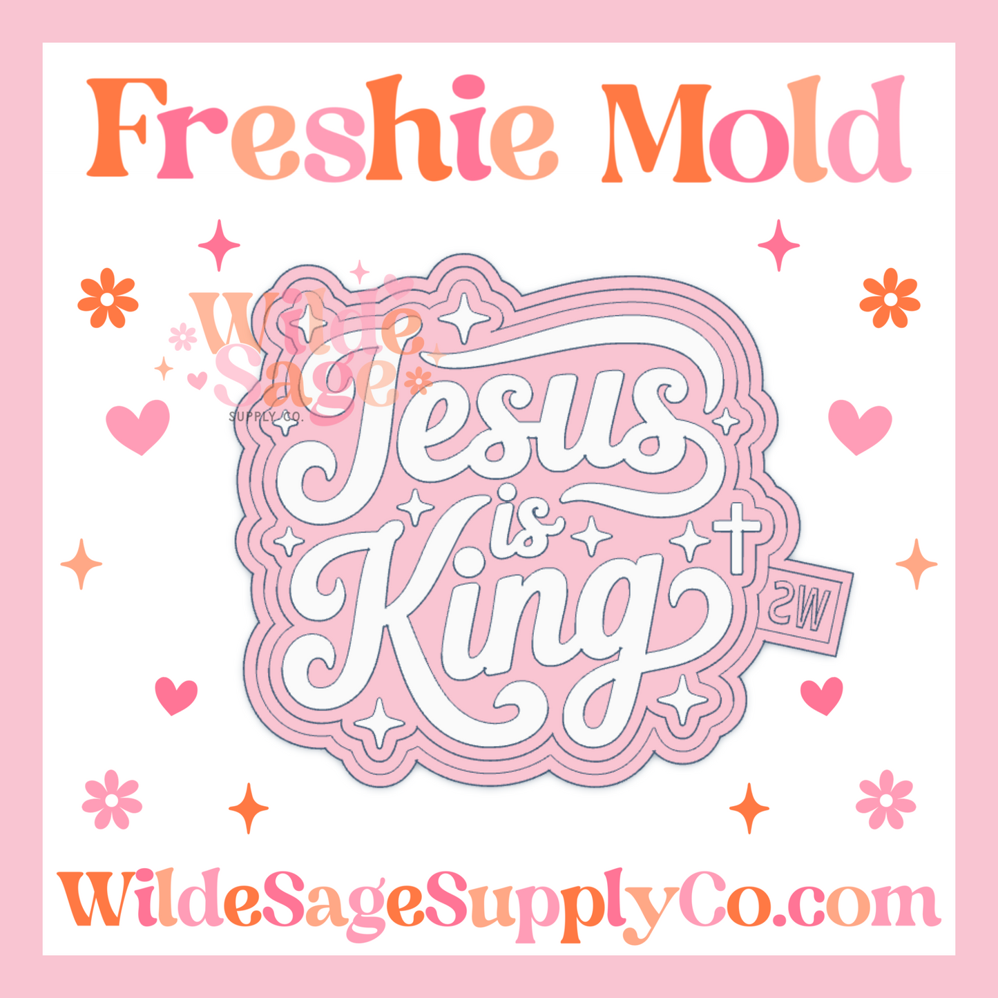 Jesus is King Mold