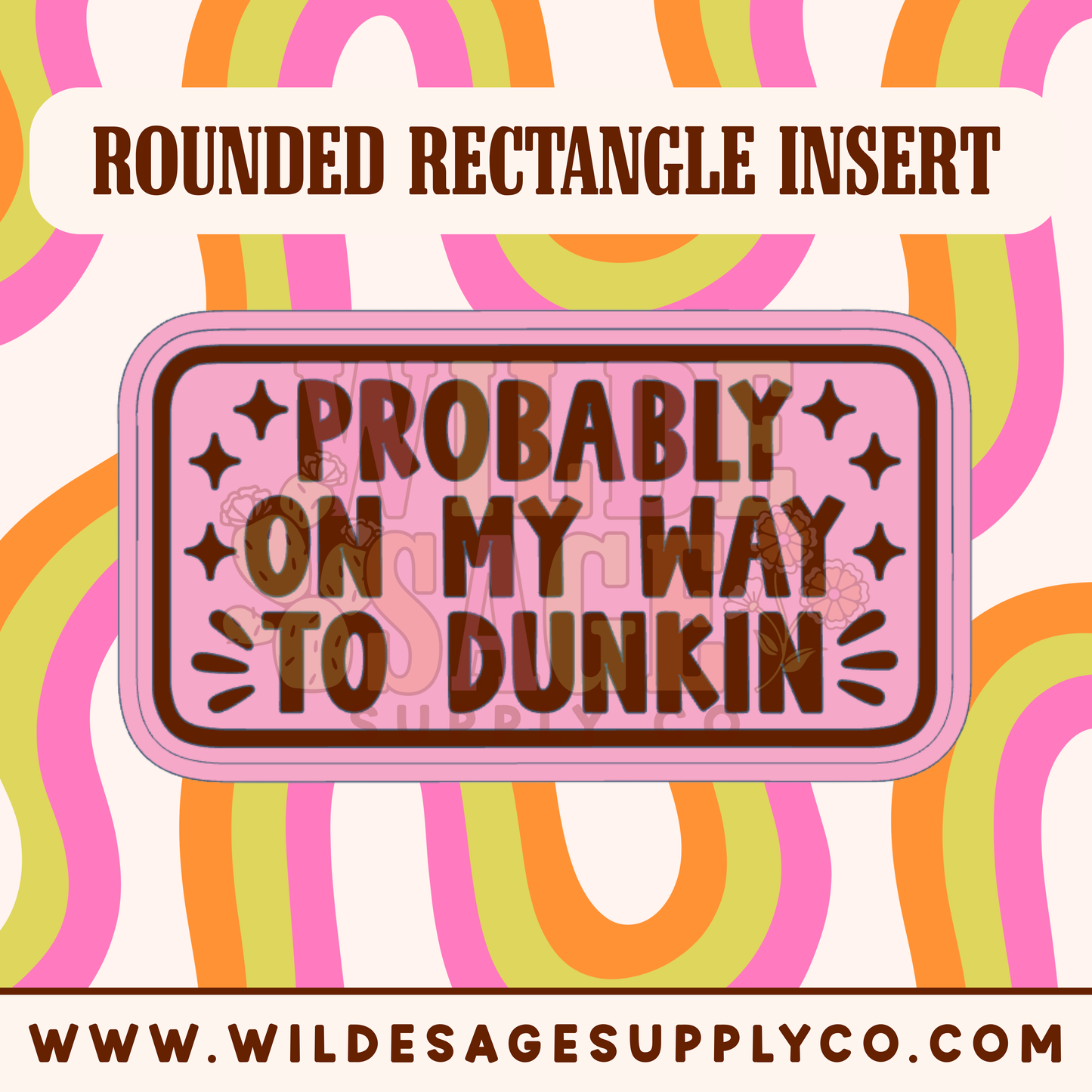 On My Way to Dunk Insert - Rounded Rectangle