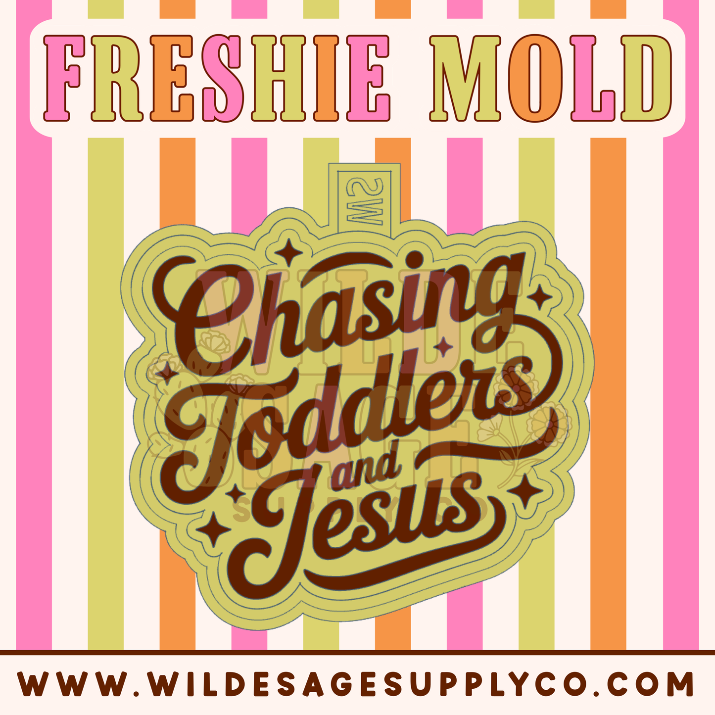 Chasing Toddlers & Jesus Mold