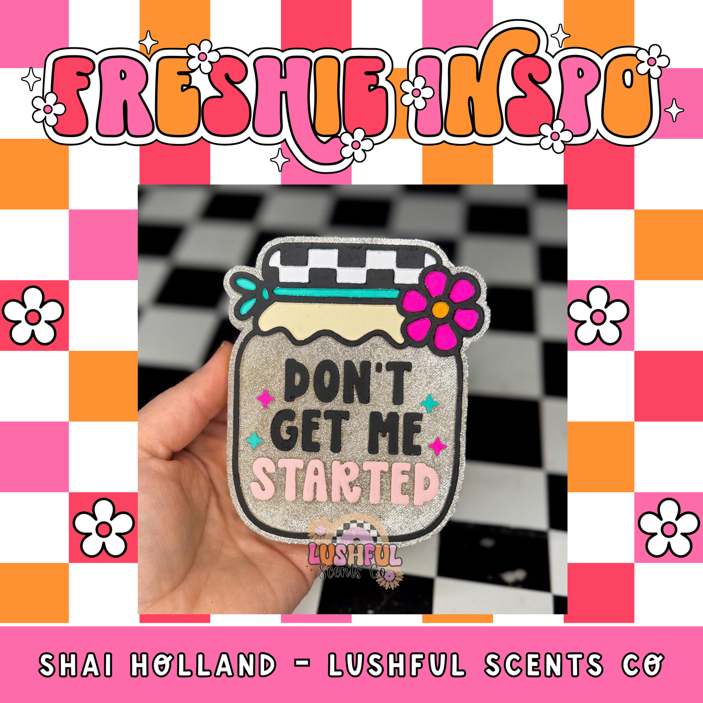 Don't Get Me Started Mold