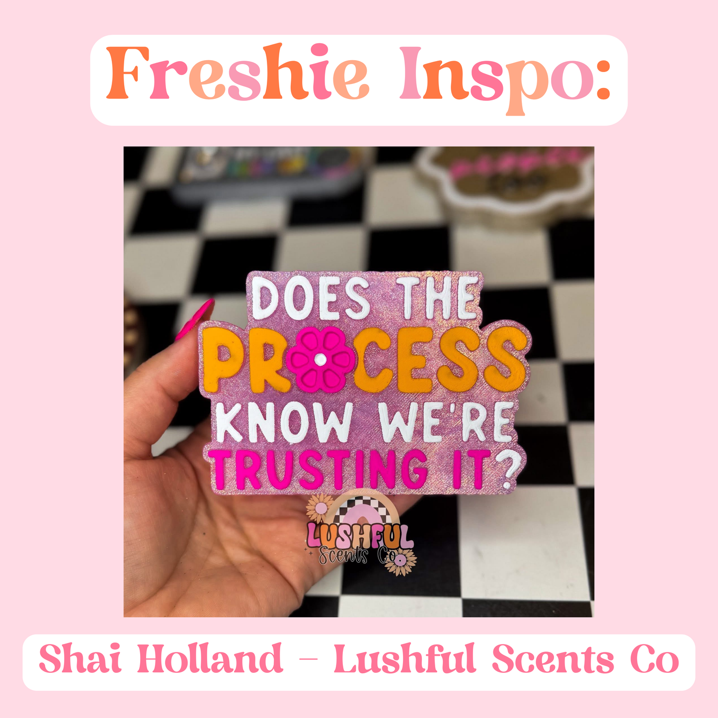 Trust the Process Mold