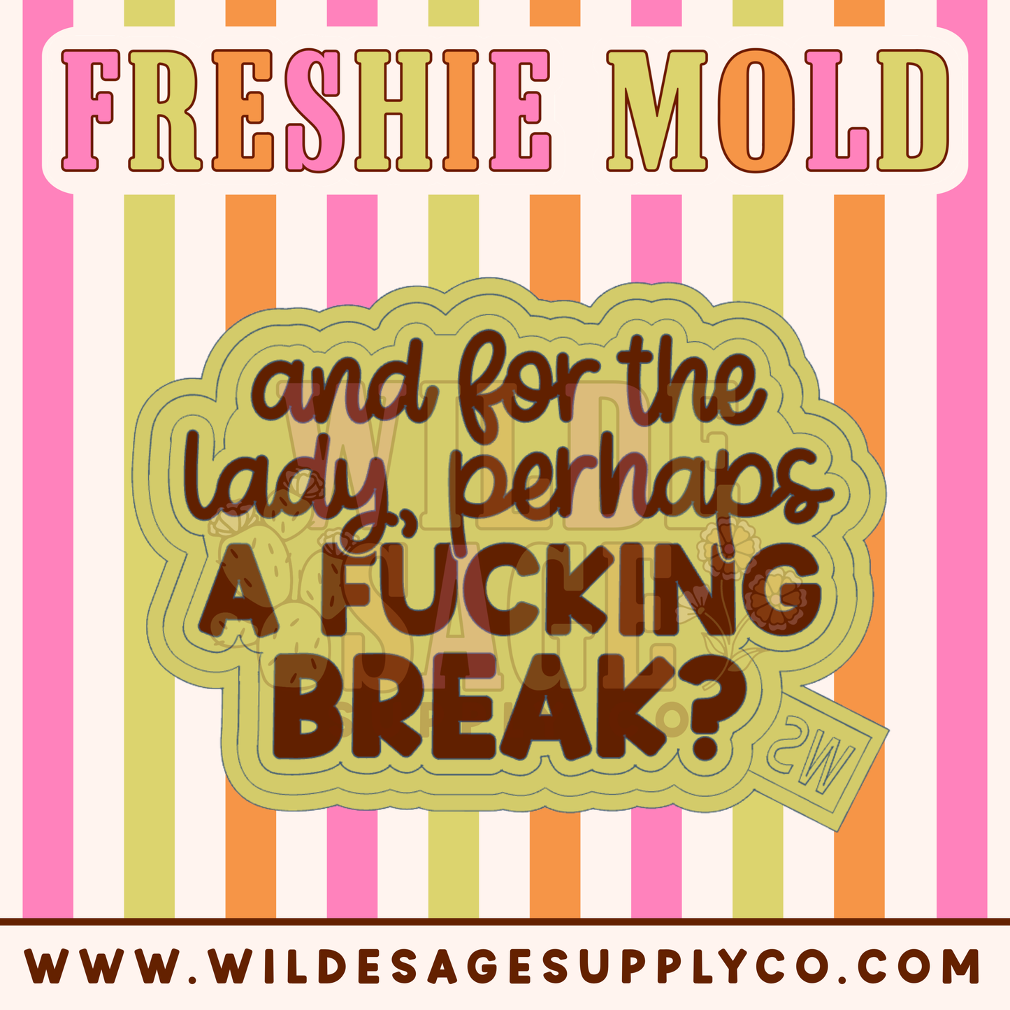 A Break For the Lady Mold