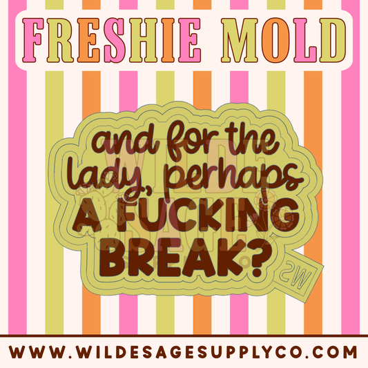A Break For the Lady Mold