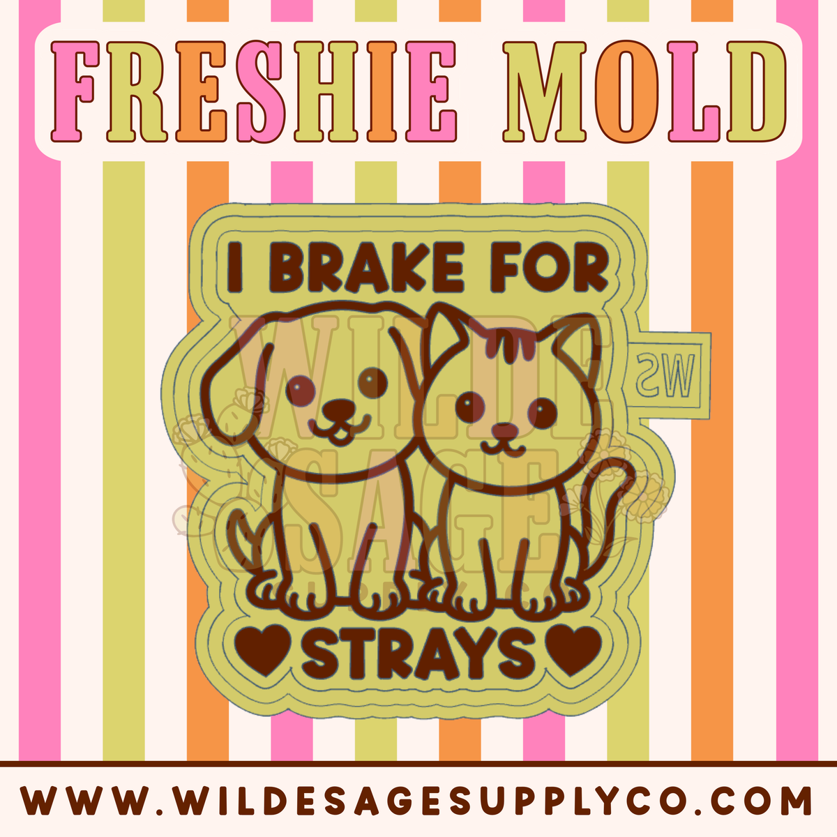 Brake for Strays Mold