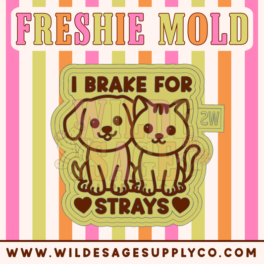 Brake for Strays Mold