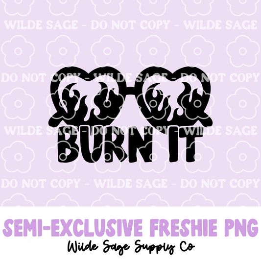 Burn It Freshie PNG