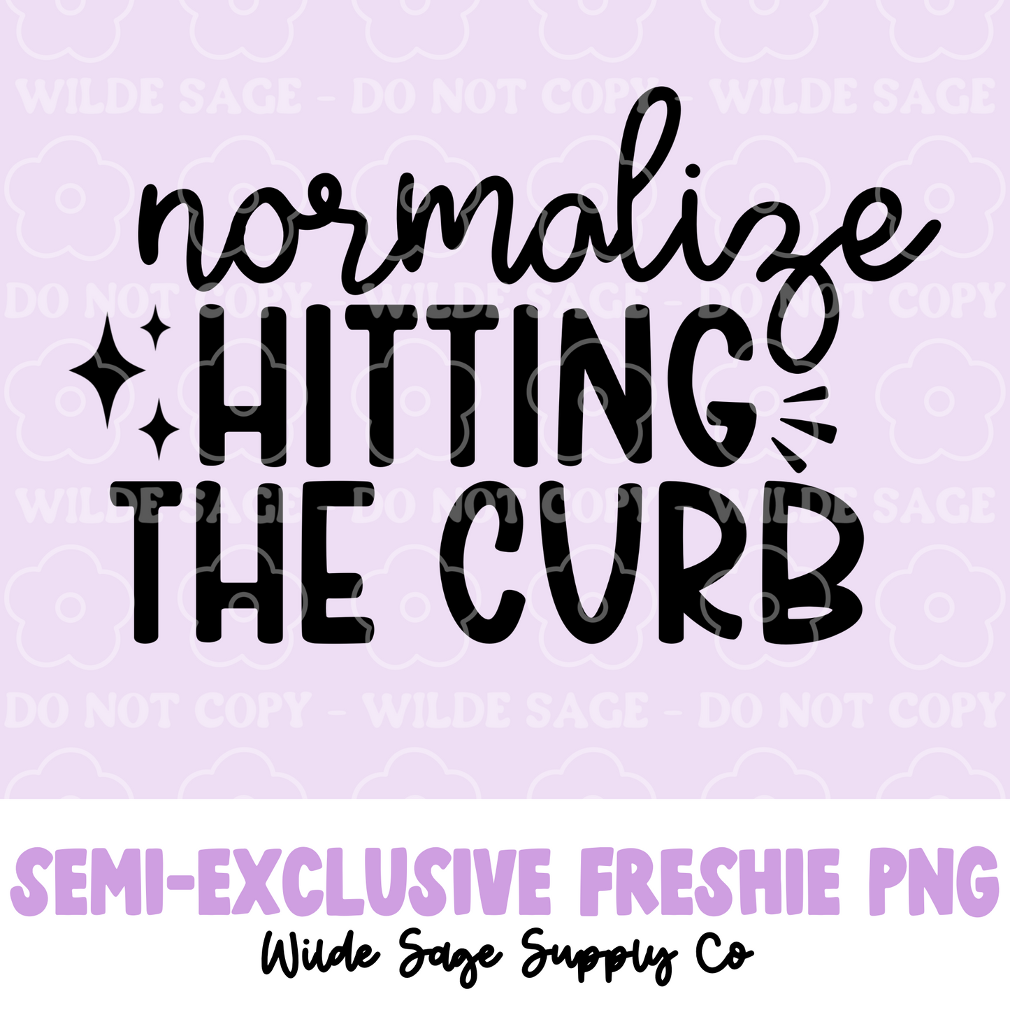 Hit the Curb Freshie PNG