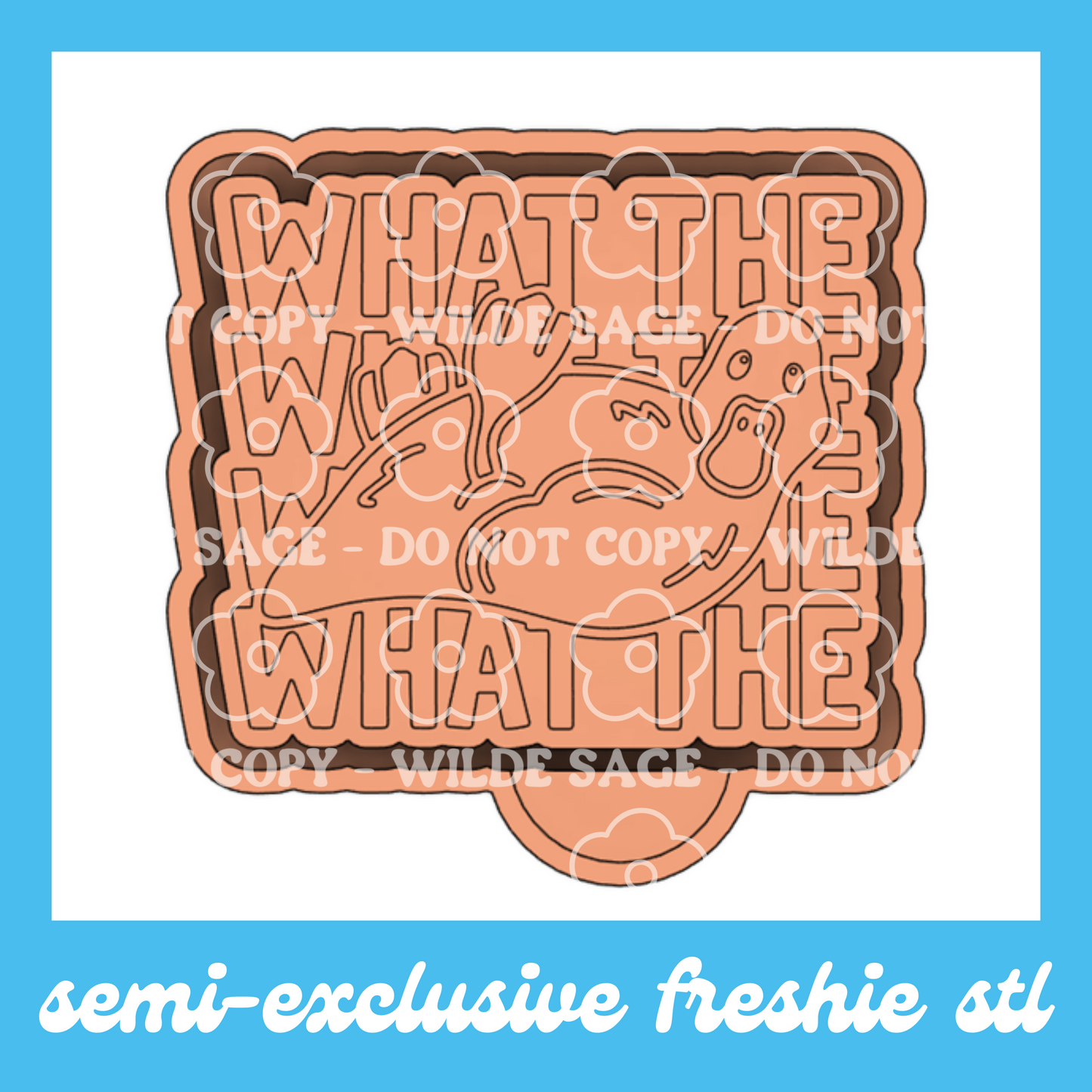 What The Freshie PNG and STL