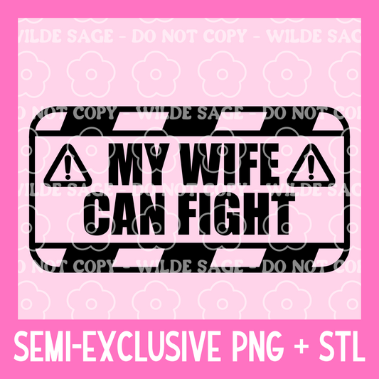 Wife Can Fight Freshie PNG and STL