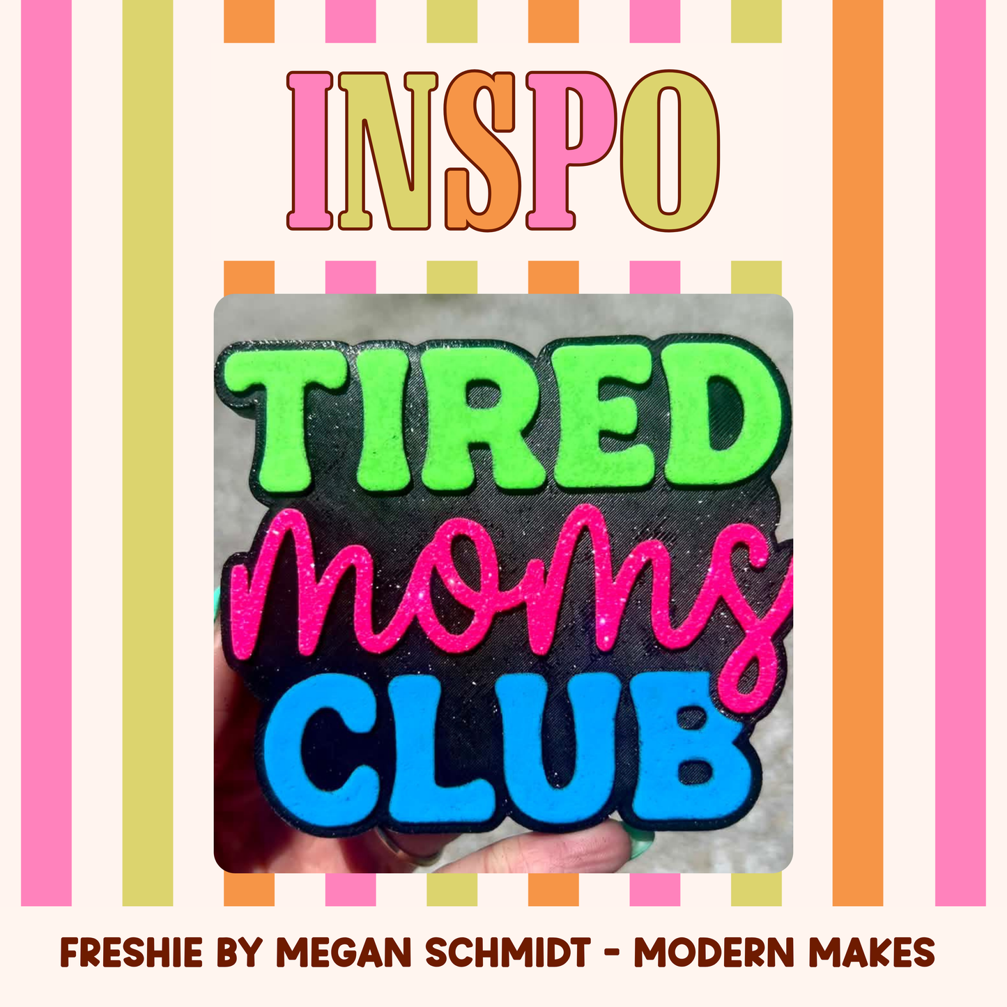 Tired Moms Club Mold