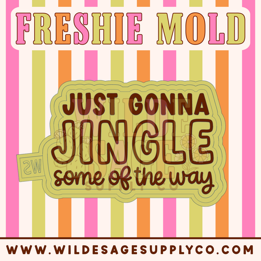 Jingle Some of the Way Mold