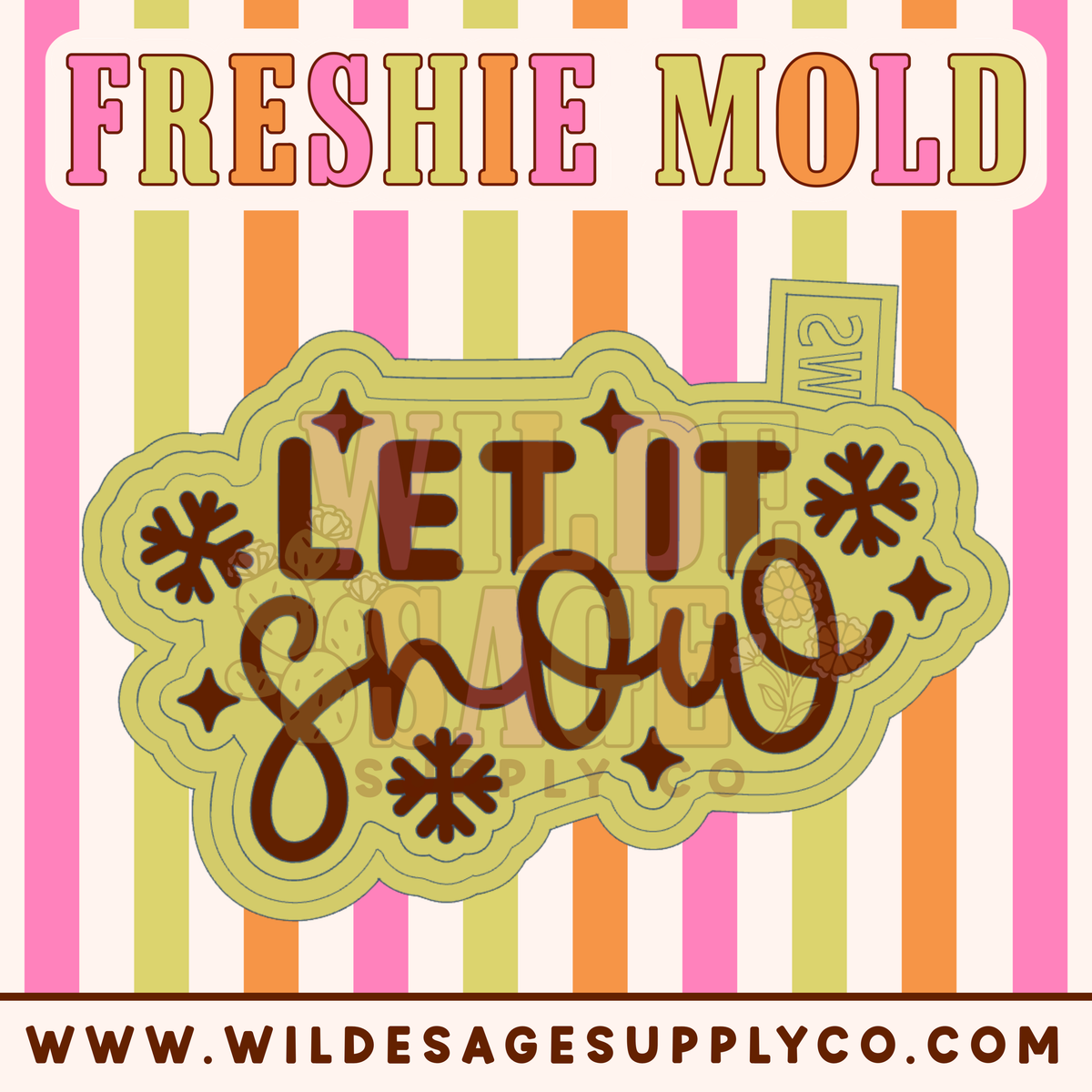 Let it Snow Mold