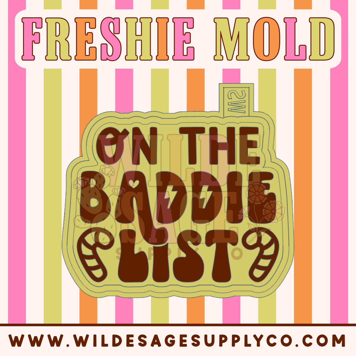 On the Baddie List Mold
