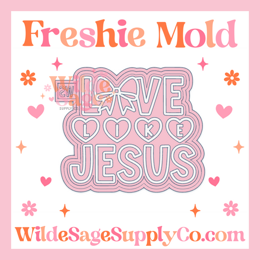 Love Like Jesus Mold