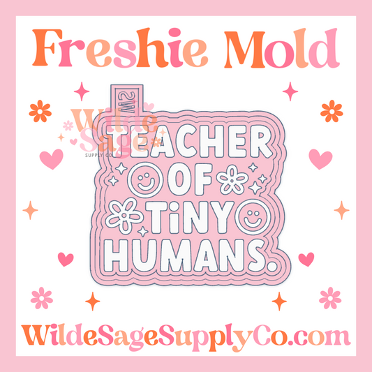 Teacher of Tiny Humans Mold