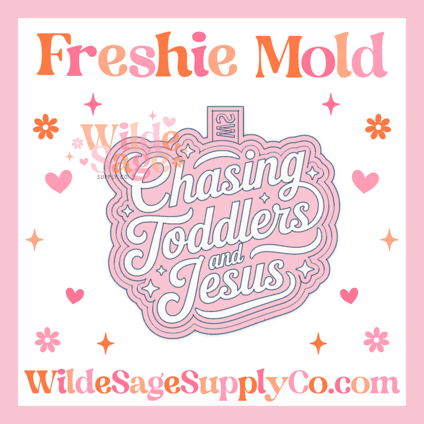 Chasing Toddlers & Jesus Mold