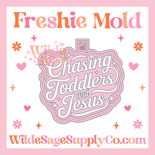 Chasing Toddlers & Jesus Mold