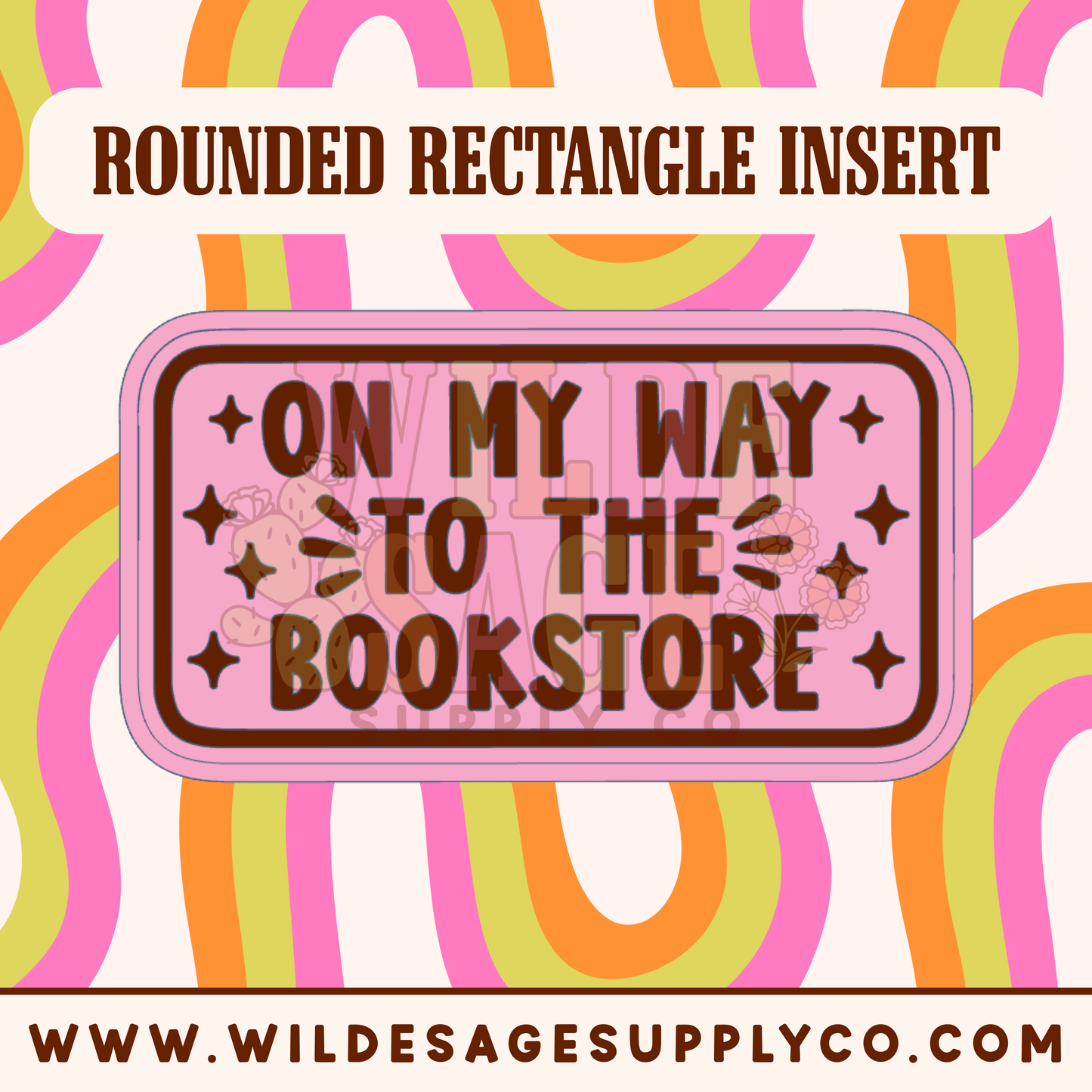 On My Way to Book Store Insert - Rounded Rectangle