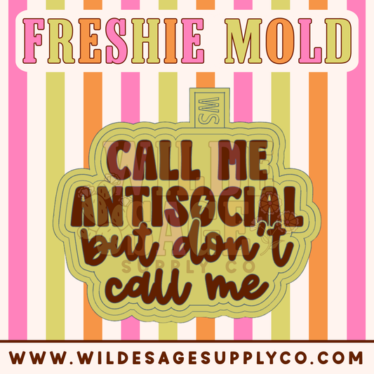 Call Me Antisocial Mold