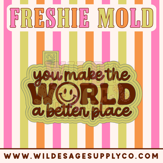 Make the World Better Mold