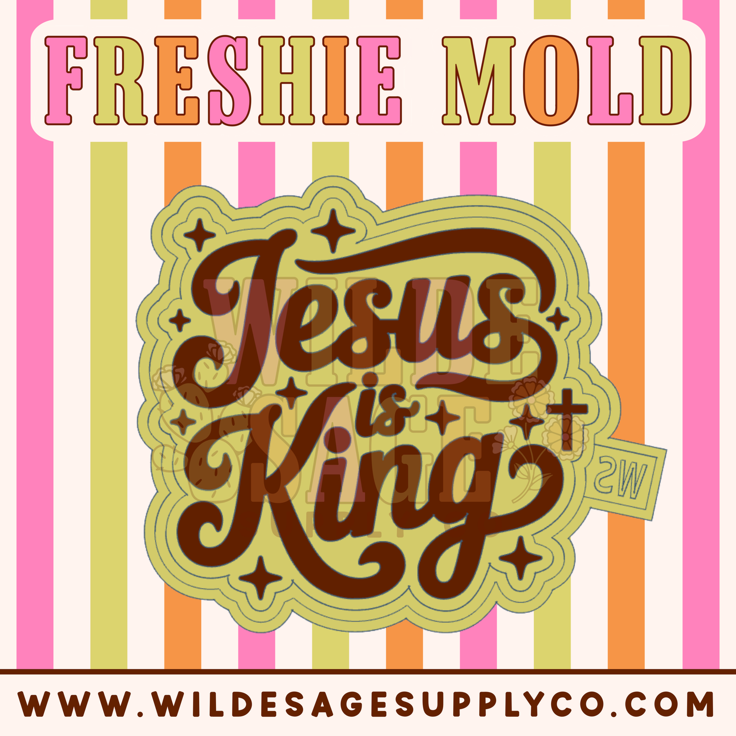Jesus is King Mold